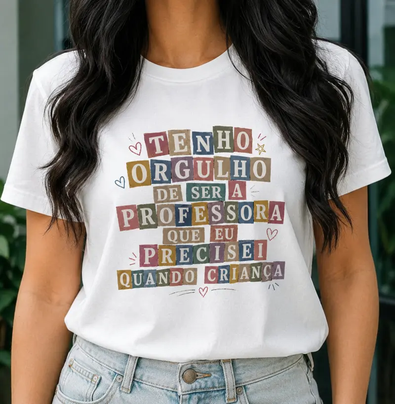 Tenho Orgulho de Ser a Professora que Eu Precisei Quando Criança