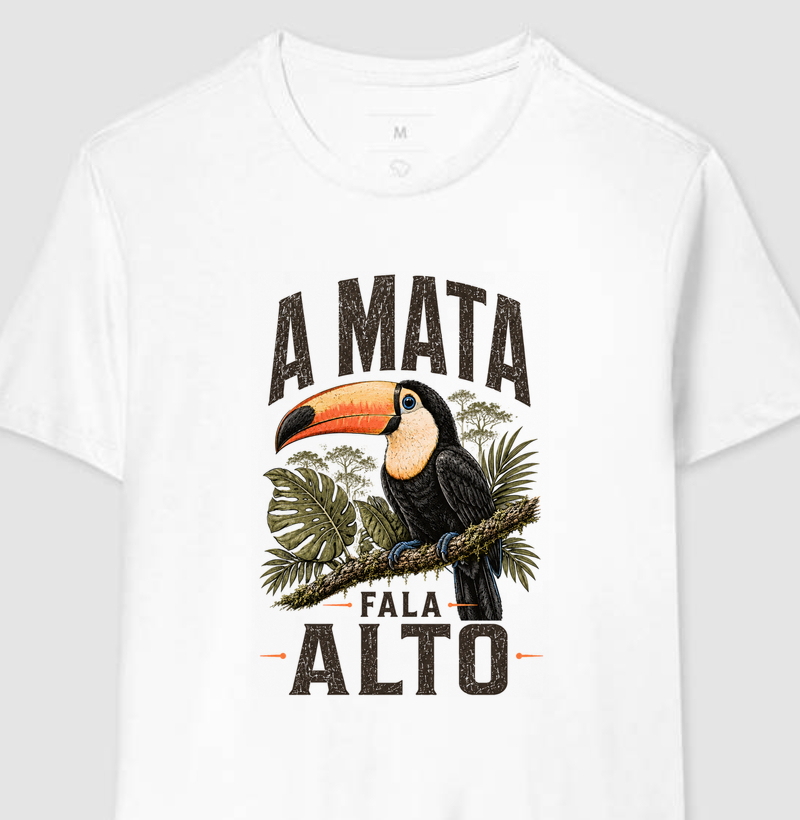 Camiseta A Mata Fala Alto