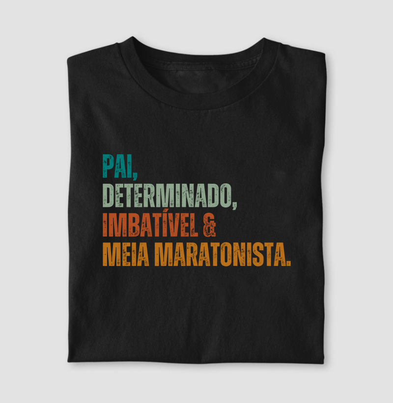 Pai, Determinado e Meia Maratonista
