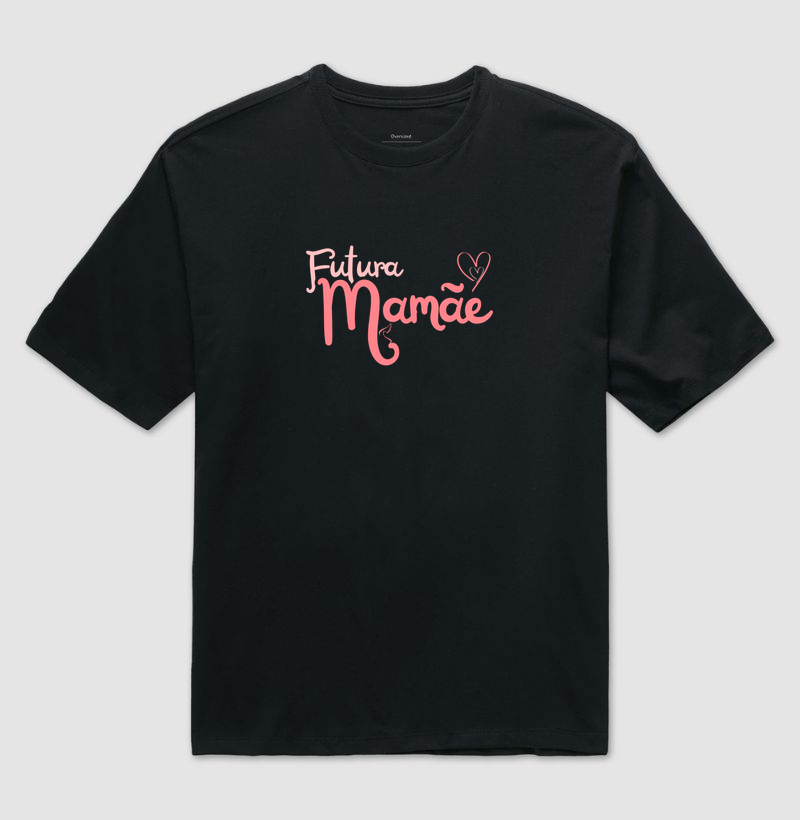 Futura Mamãe - Oversized