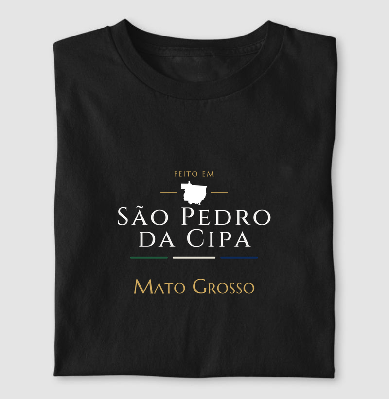 Feito em São Pedro da Cipa MT - Camiseta