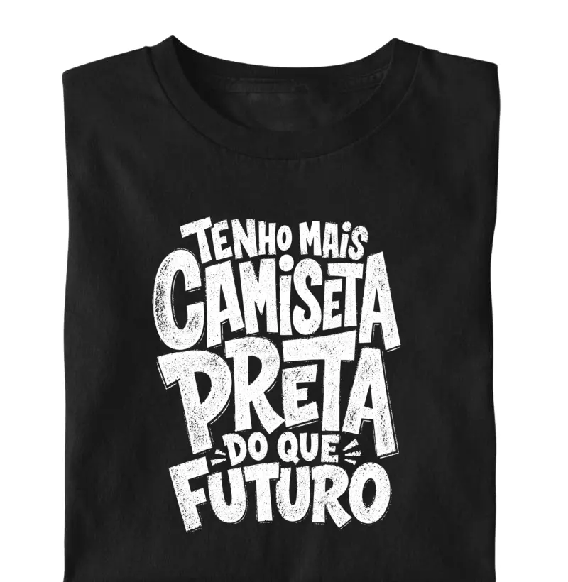 Camiseta Tenho Mais Camiseta Preta