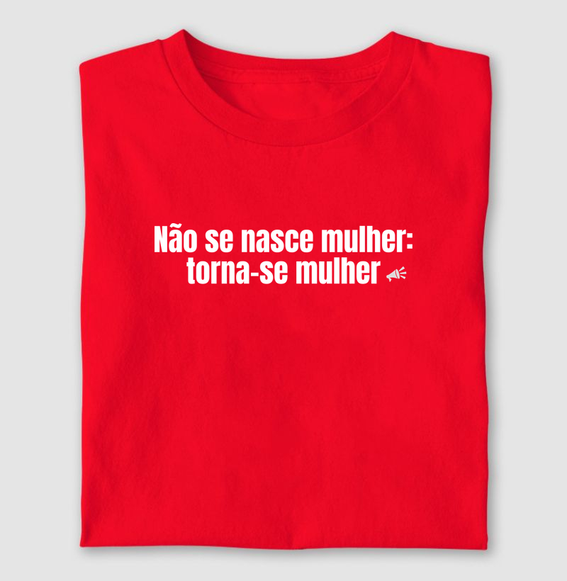 Não Se Nasce Mulher, torna-se Mulher | Não Me Calo Store