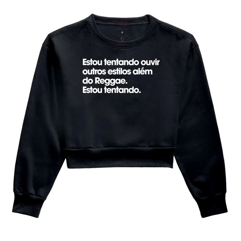 Estou tentando - Cropped Moletom
