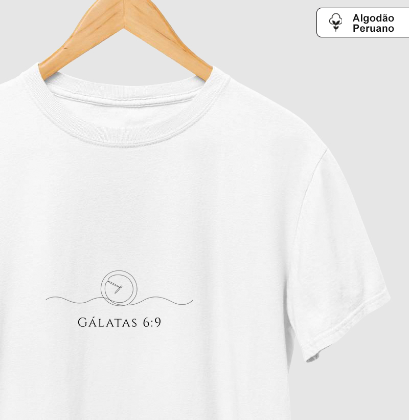 Camiseta Versículo em Traço - Gálatas 6:9