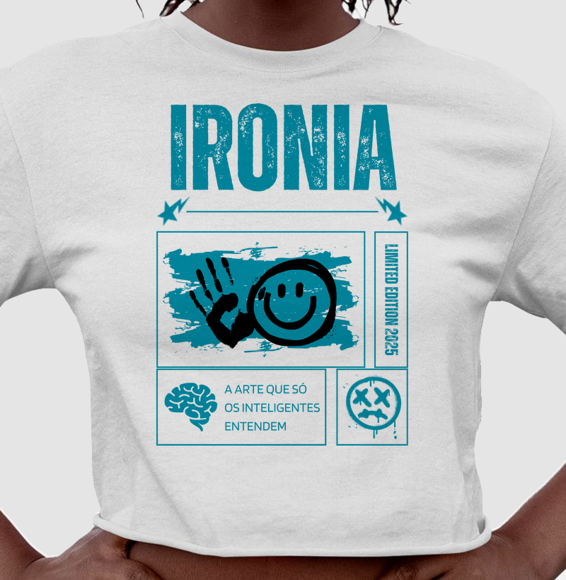 IRONIA , ARTE QUE SÓ OS INTELIGENTES ENTENDEM