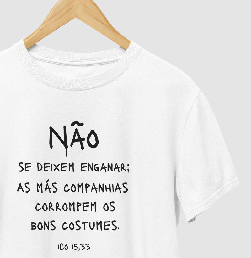 Camiseta Básica de Algodão - 1Co 15,33