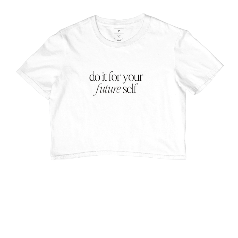 Do it for your future self