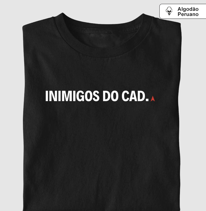INIMIGOS DO CAD