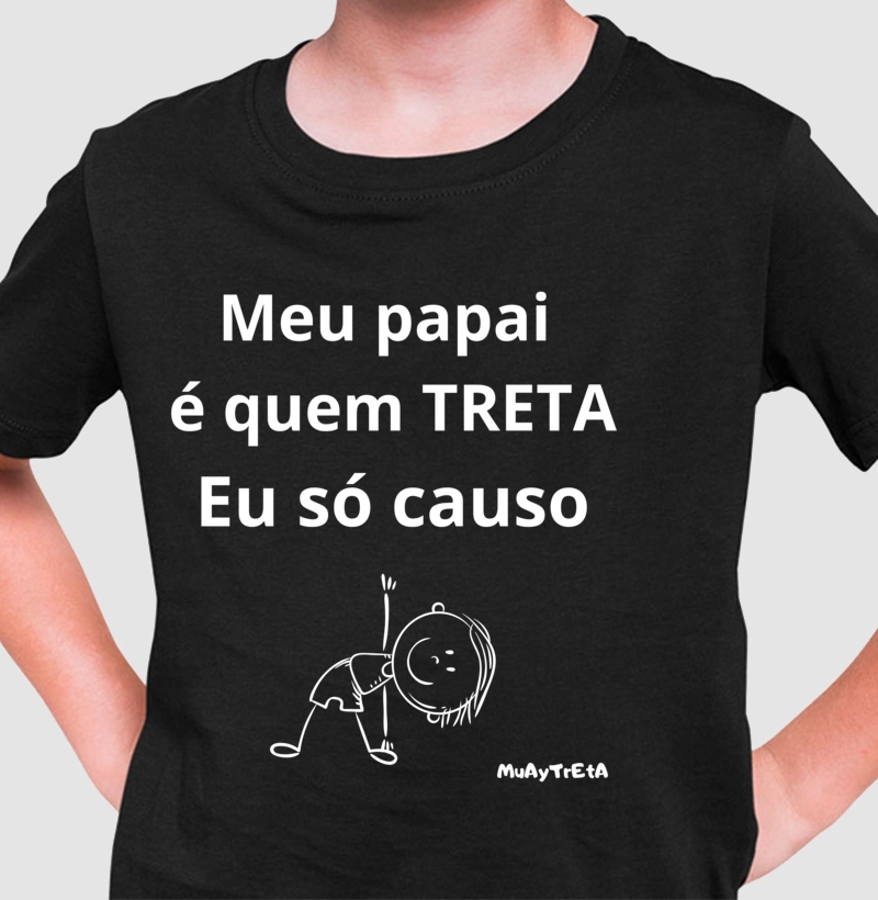 Meu papai é quem TRETA, eu só causo