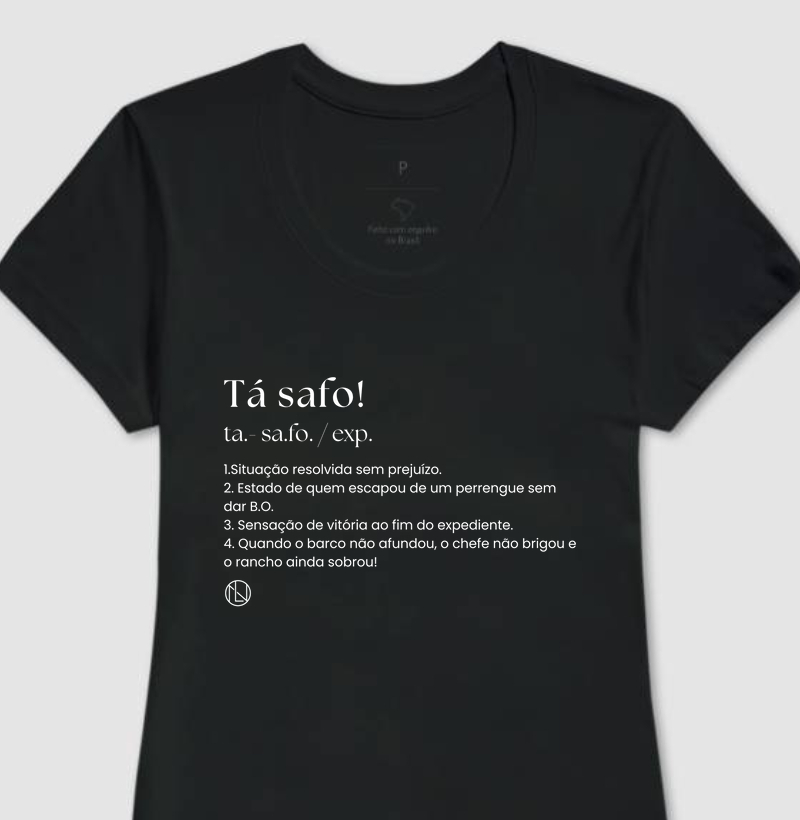 Camiseta Significado "Ta safo!"