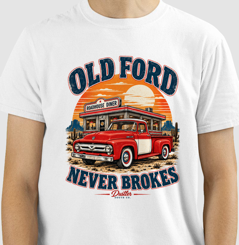 Old Ford Never Brokes Roadhouse - Camiseta