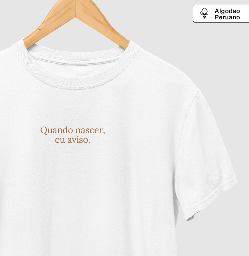 Quando nascer, eu aviso. (algodão peruano)