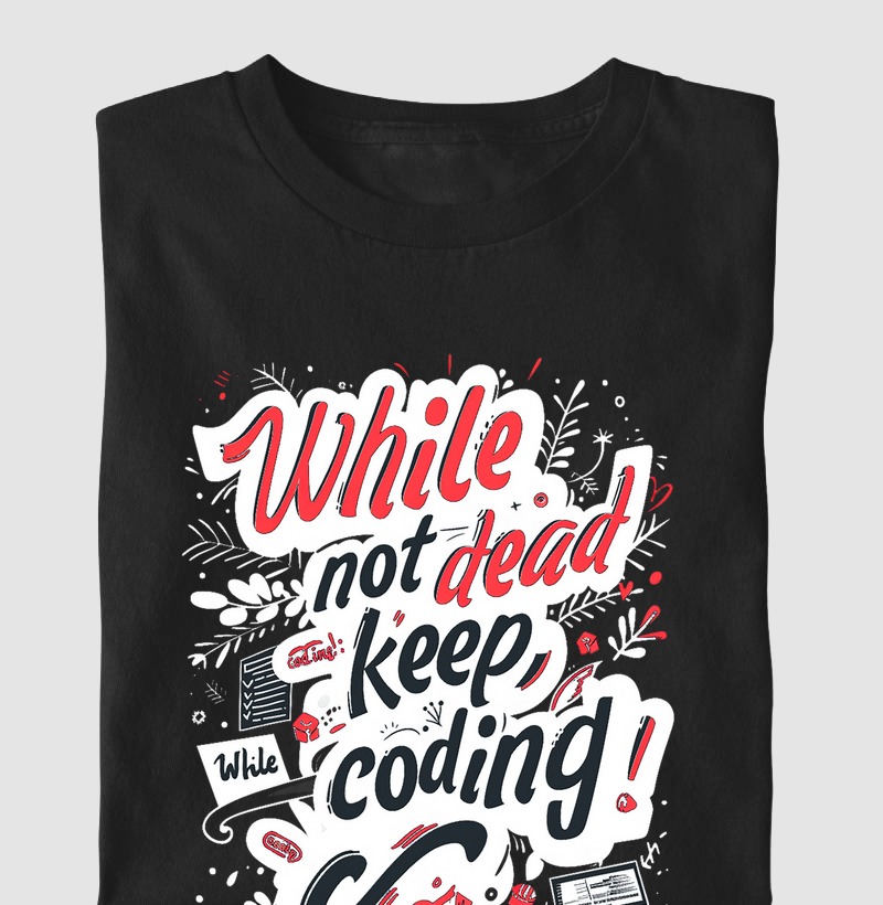 Camiseta while not dead T.I