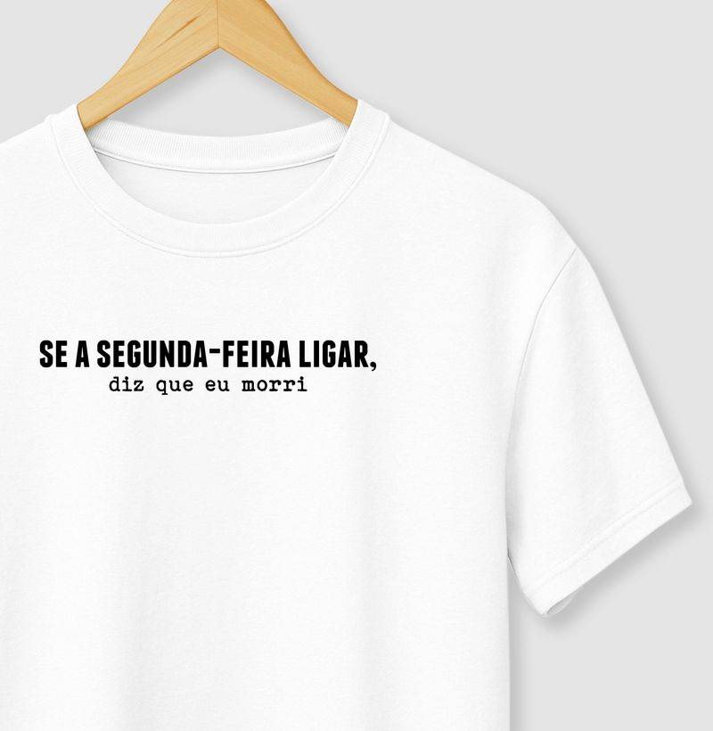 Se a segunda-feira ligar