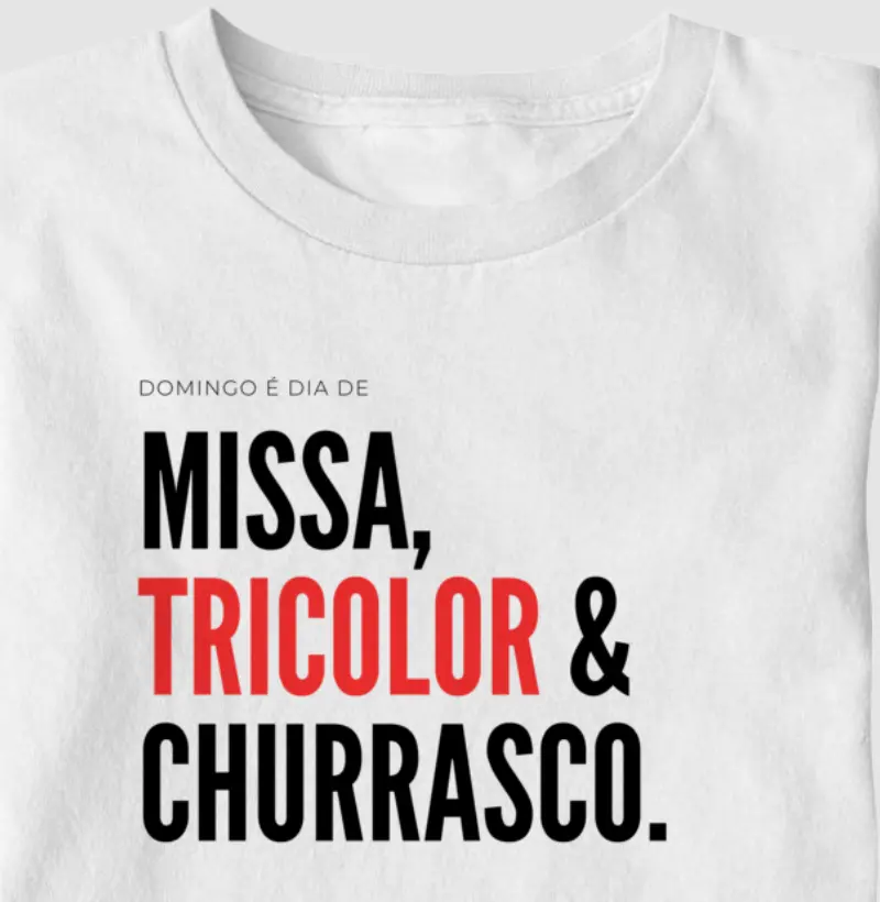 MISSA, TRICOLOR E CHURRASCO