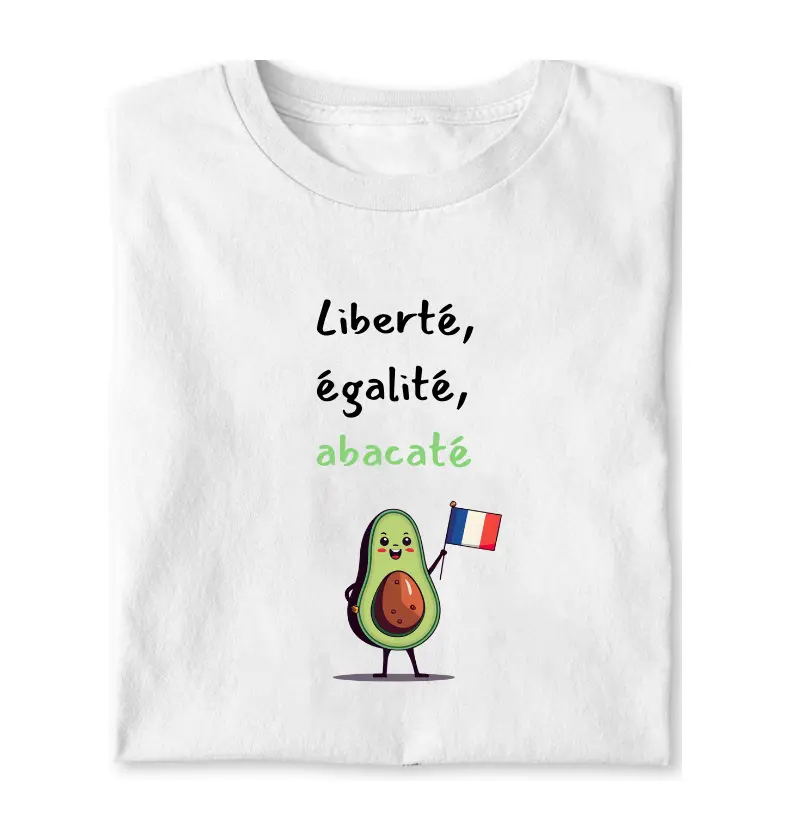 Liberté, égalité, abacaté