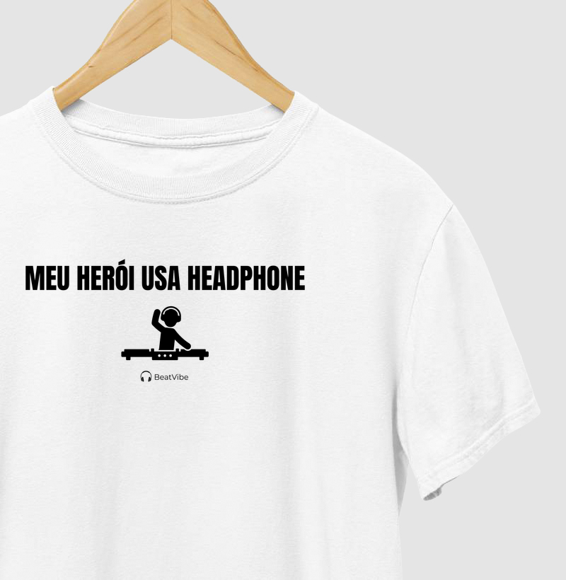 Meu Herói usa Headphone