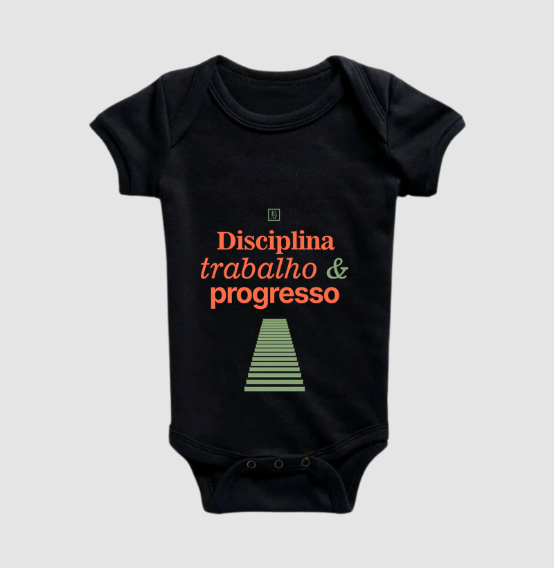 Disciplina, trabalho & progresso!