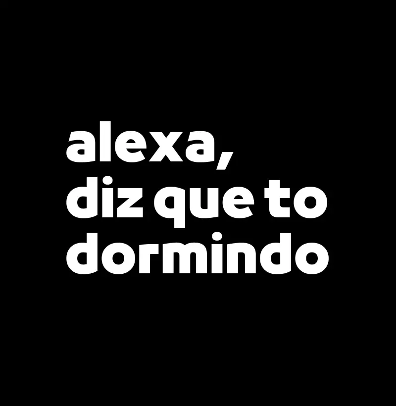 Dormindo Alexa