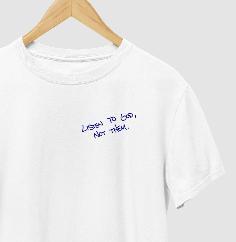 Ouça a Deus, não a eles.