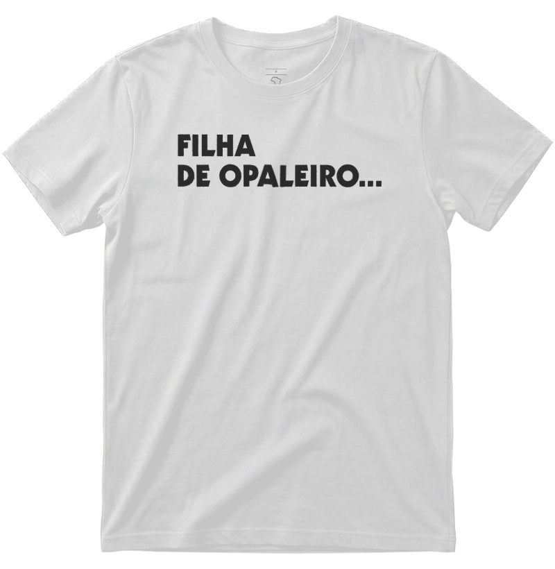 Filha de Opaleiro... - Imagem 2