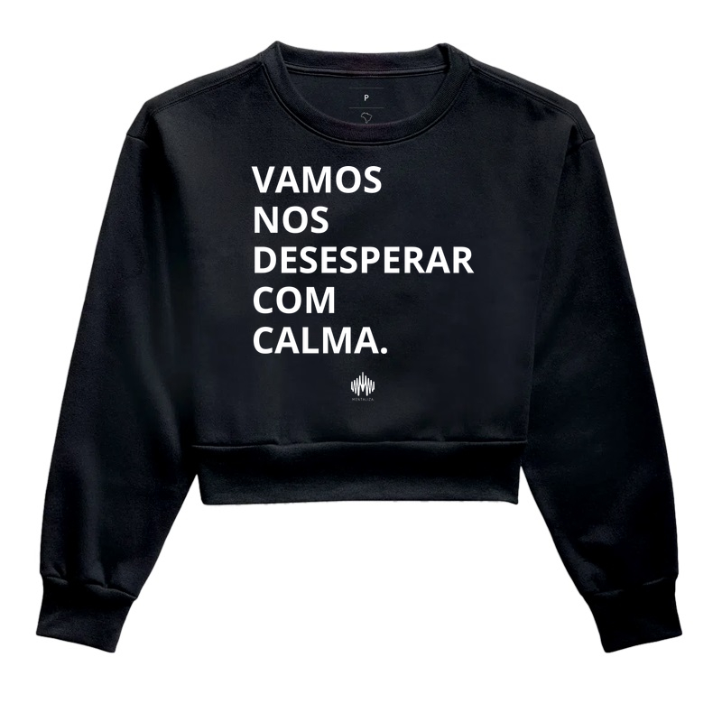 Vamos nos desesperar com calma.
