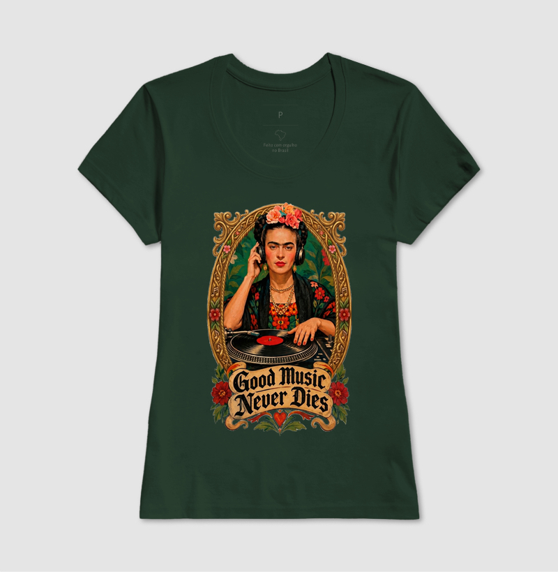 DJ - Good Music Never Dies Frida - Camiseta
