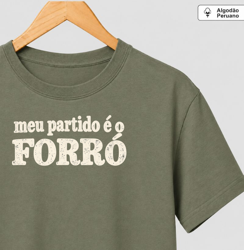 Meu partido é o forró! - Camiseta Algodão Peruano