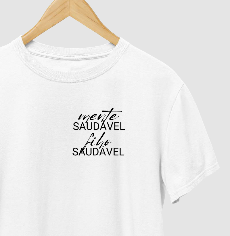 Mente Saudável - Filho Saudável - Masc