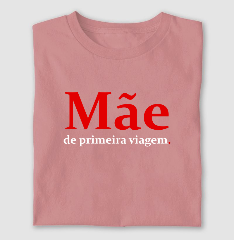 Mãe de primeira viagem