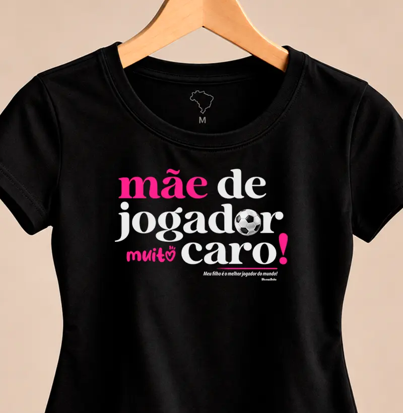Baby Look Mãe de Jogador caro