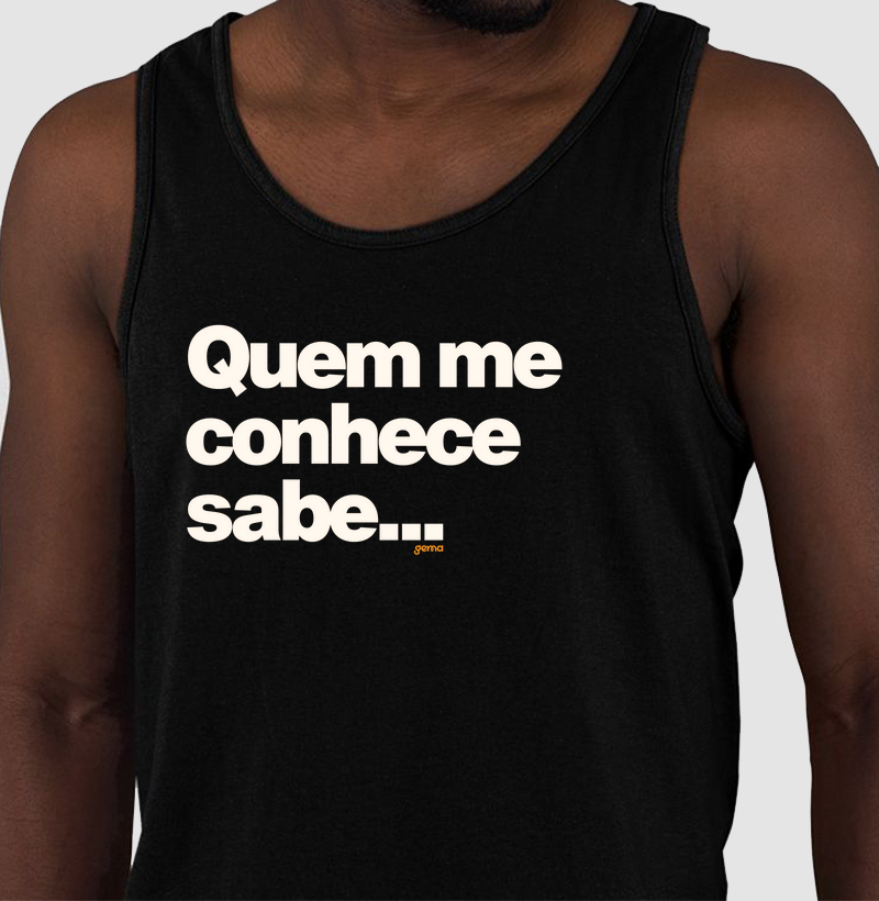 Quem me conhece sabe 1