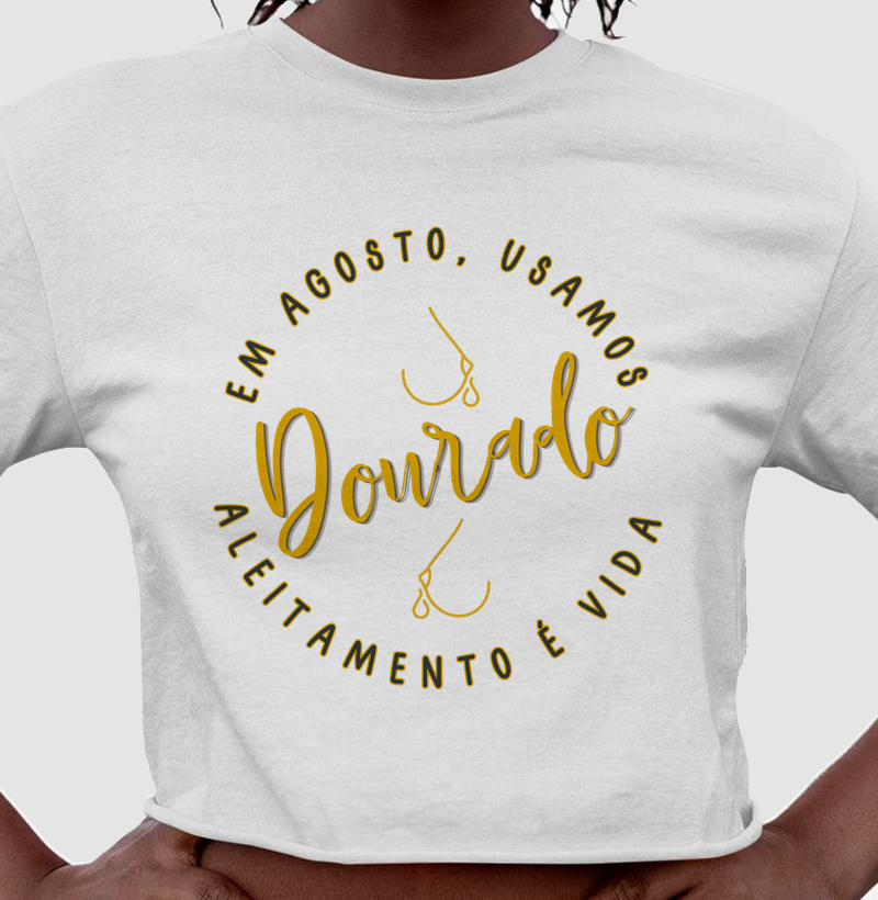 Em Agosto, Usamos Dourado Cropped - Aleitamento é Vida