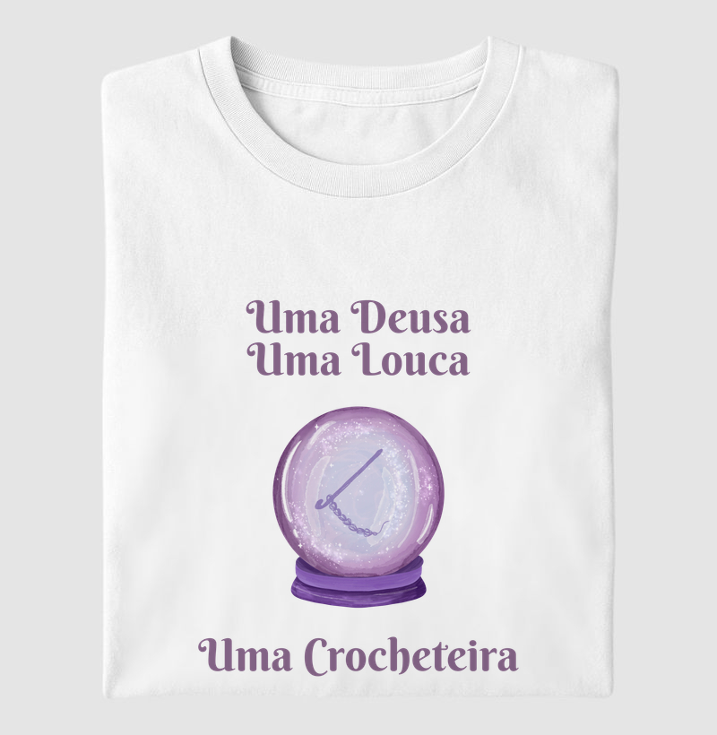 Uma Deusa, Uma Louca, Uma Crocheteira