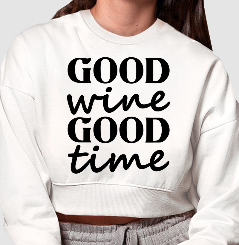 Good wine. Good time.