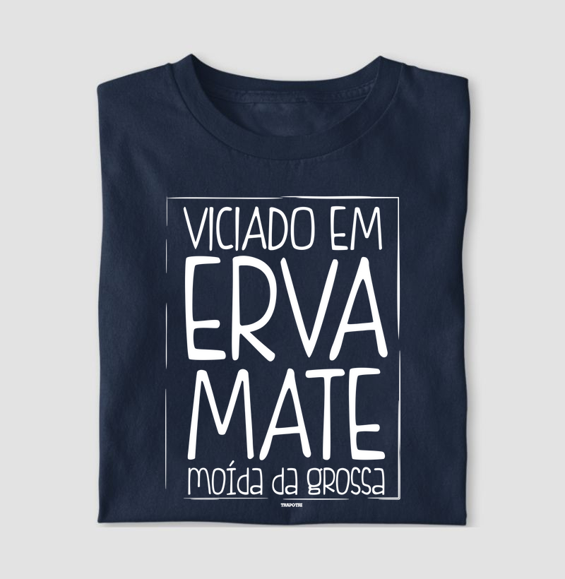 Viciado em Erva Mate