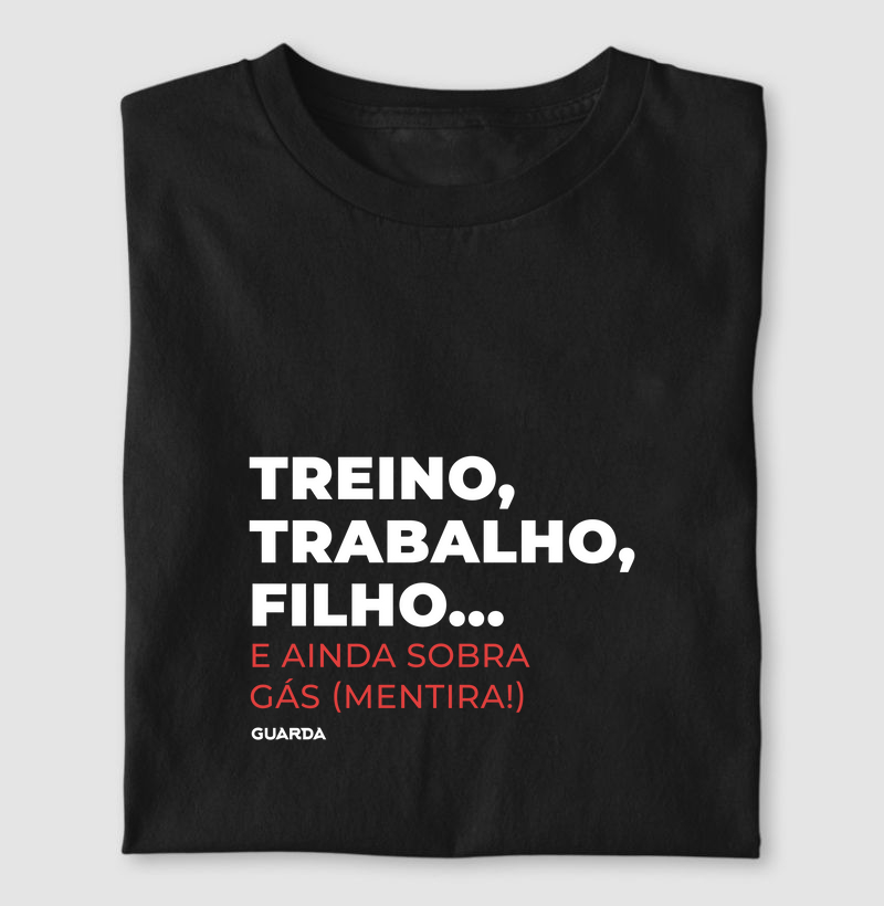 Treino, Trabalho, Filho...