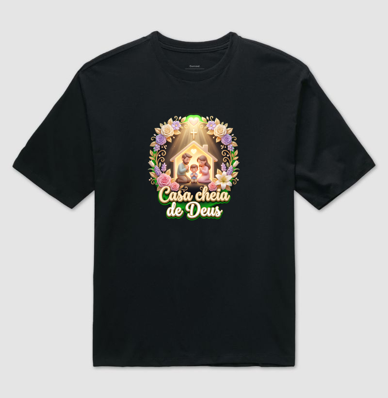 CASA CHEIA DE DEUS - Camiseta Oversized