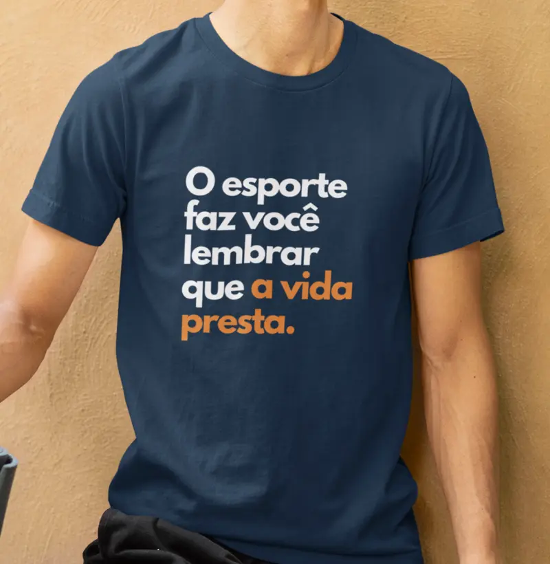 O esporte faz você lembrar que a vida presta