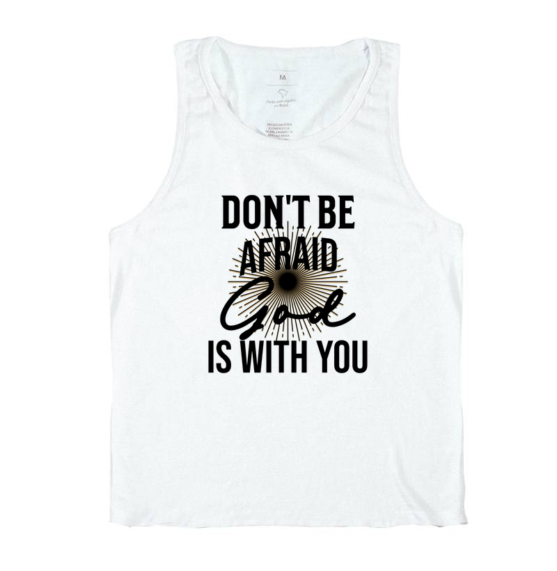 Don't Be Afraid - Estampa Preta