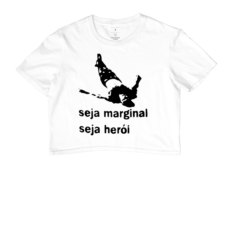 Seja marginal Seja herói