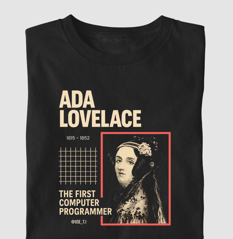 'Ada Lovelace – A Primeira Programadora" T.I