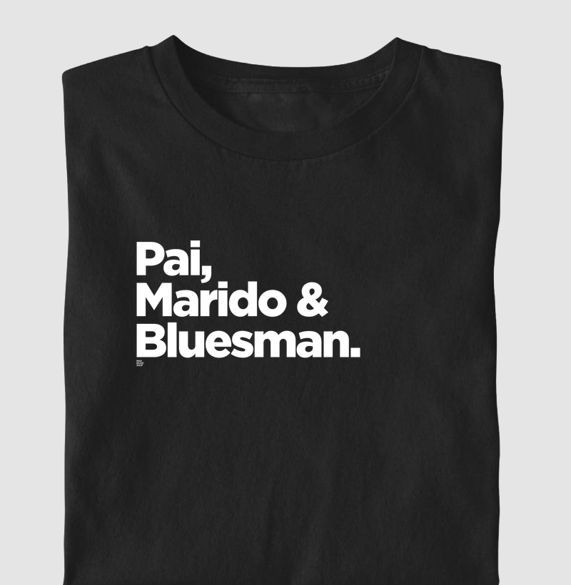 Pai, Marido & Bluesman