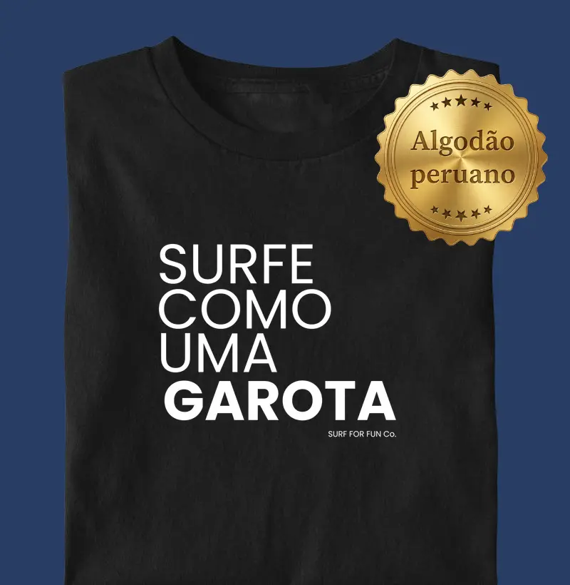 Surfe como uma garota | Surf For Fun Wear