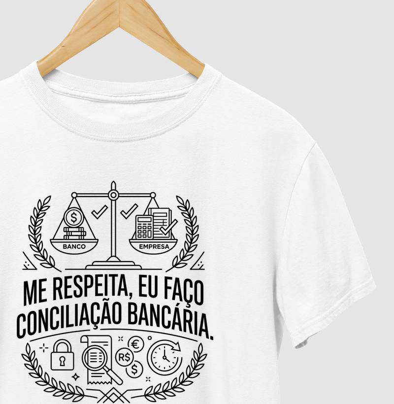 Me respeita, eu faço conciliação Bancária