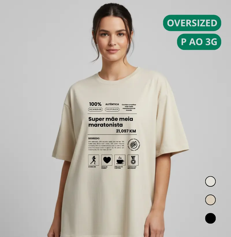 Camiseta Oversized Corrida - A Super Mãe Meia Maratonista