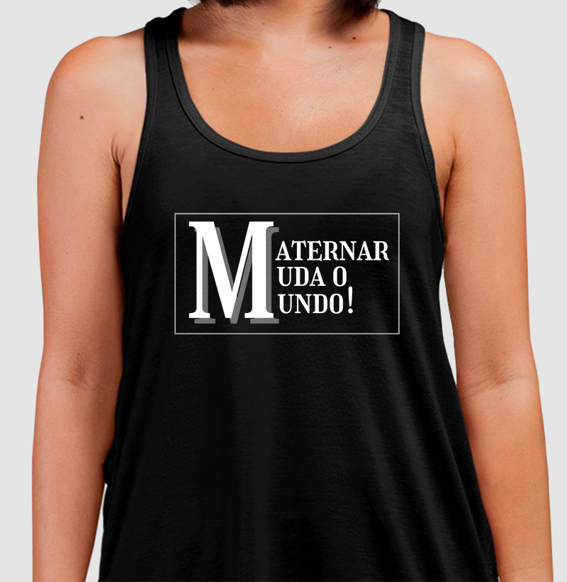 Maternar muda o mundo.