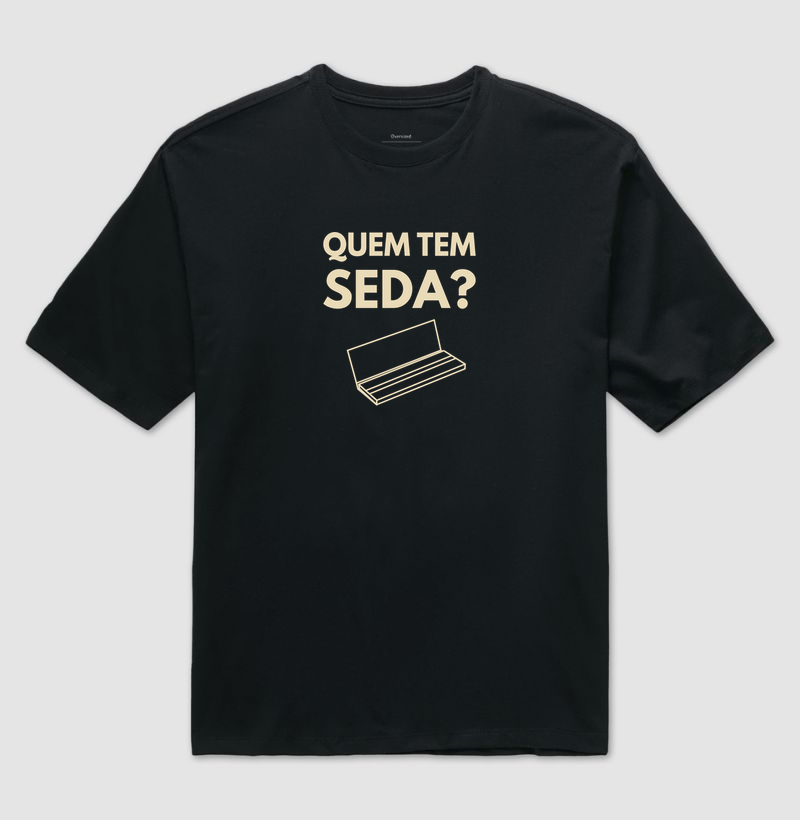 QUEM TEM SEDA?