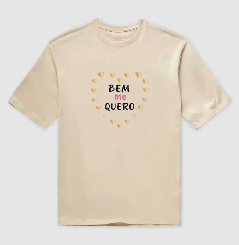 Bem me Quero • Amor Próprio (oversized)